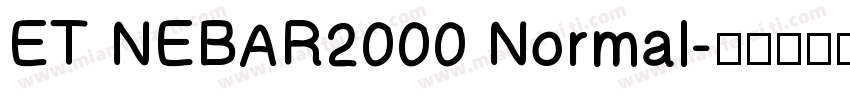 ET NEBAR2000 Normal字体转换